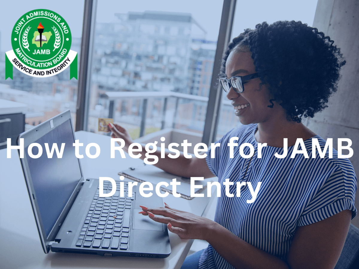 How Can I Apply For JAMB Direct Entry? Examkits