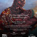 Applications Open for the 2025 Chizi Wigwe Prize for African Futurism: Empowering African Artists to Shape the Future