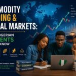 Commodity Trading & Global Markets: What Nigerian Students Should Know