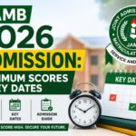 JAMB 2026 Admission: Minimum Scores & Key Dates