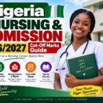 Nigeria Nursing & Admission 2026/2027: Cut-Off Marks Guide