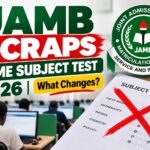 JAMB Scraps UTME Subject Test 2026 | What Changes?